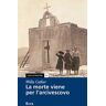 Willa Cather La morte viene per l'arcivescovo