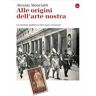 Alle origini dell’arte nostra