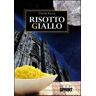 Ginetta Ravera Risotto giallo