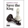 Federica Pace Save the king