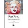 Pop food. Il cibo dell'etnografia