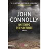 John Connolly Un tempo per soffrire