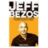 Chris McNab Jeff Bezos. L'imprenditore che ha fondato Amazon e cambiato il mondo