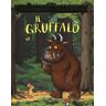 Julia Donaldson Il Gruffalò. Ediz. a colori