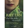 Amy Tan La valle delle meraviglie