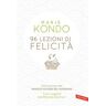 Marie Kondo 96 lezioni di felicità