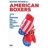 Davide Mannelli American boxers. Vita e imprese dei sette giganti del pugilato USA