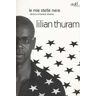 Lilian Thuram;Bernard Fillaire Le mie stelle nere da Lucy a Barack Obama