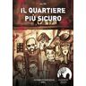 Il quartiere più sicuro