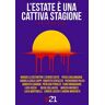 L' estate è una cattiva stagione