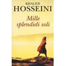 Khaled Hosseini Mille splendidi soli