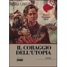 Rocco G. Micò Il coraggio dell'utopia