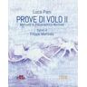 Prove di vole. Manuale di psiconautica normale