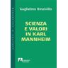 Guglielmo Rinzivillo Scienza e valori in Karl Mannheim