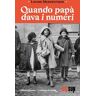 Louise Meriwether Quando papà dava i numeri