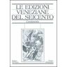 Le edizioni veneziane del Seicento. Censimento. Vol. 1: A-L.