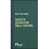 Karl Mannheim Saggi di sociologia della cultura