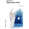 Gian Pazzi Ogni santa notte