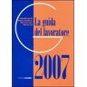 La guida del lavoratore 2007