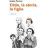 Isolina Piccioni;850 Edda, la storia, la figlia