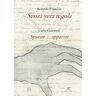 Roberto Capuzzo;Carlo Guarienti Senza vera regola-Sparire... apparire