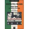 Manuele Ruzzu Martiri per l'Irlanda. Bobby Sands e gli scioperi della fame