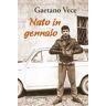 Gaetano Vece Nato in gennaio