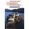 Gian Vittorio Avondo 35 borghi imperdibili. Piemonte