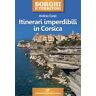 Andrea Carpi Itinerari imperdibili in Corsica