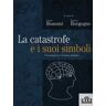 La catastrofe e i suoi simboli