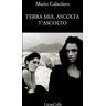 Mario Calzolaro Terra mia, ascolta t'ascolto