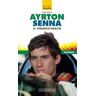 Ayrton Senna il predestinato