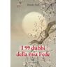 Shusaku Endo I 99 dubbi della mia fede