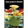 Olio & olive di Toscana