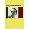 Franco Zangrilli Una penna chimerica. Rosso di San Secondo romanziere