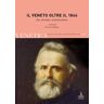 Il Veneto oltre il 1866. La strana transizione