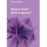 Carlo Rovelli What is time? What is space?