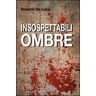 Roberto De Luca Insospettabili ombre