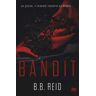 B. B. Reid Bandit. Il duetto rubato. Vol. 1