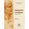 Ivana R. Bonfantino;August Stone Leonardo da Vinci. L'arte del firmare. Le firme del genio