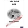 I miei libri di scale