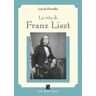 Guy De Pourtalès La vita di Franz Liszt