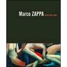 Marco Zappa Opere 1994-2003