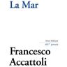 Francesco Accattoli La mar