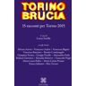 Torino brucia. 15 racconti per Torino 2015