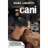 Diana Lanciotti L'esperta dei cani