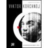 Viktor Korchnoj Autobiografia in bianco e nero. La mia vita per gli scacchi