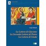 Luigi Orlando La lettera di Giacomo, la seconda lettera di Pietro, la lettera di Giuda