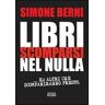 Simone Berni Libri scomparsi nel nulla... e altri scompariranno presto