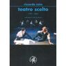 Riccardo Reim Teatro scelto 1972-2005